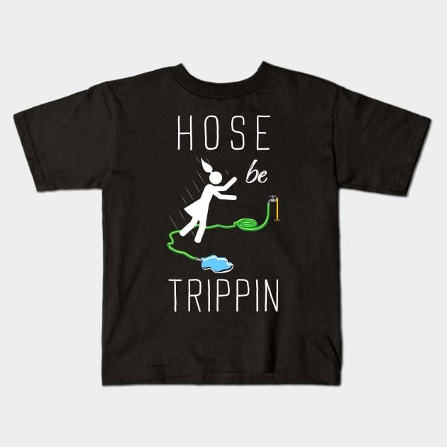 Hose Be Trippin Kids T-Shirt by Toodles & Jay